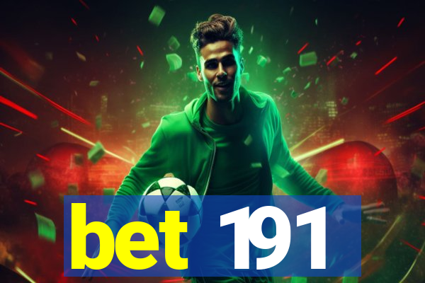 bet 191